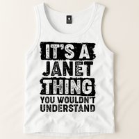 It's A Janet Thing You Wouldn't Understand Tank Top