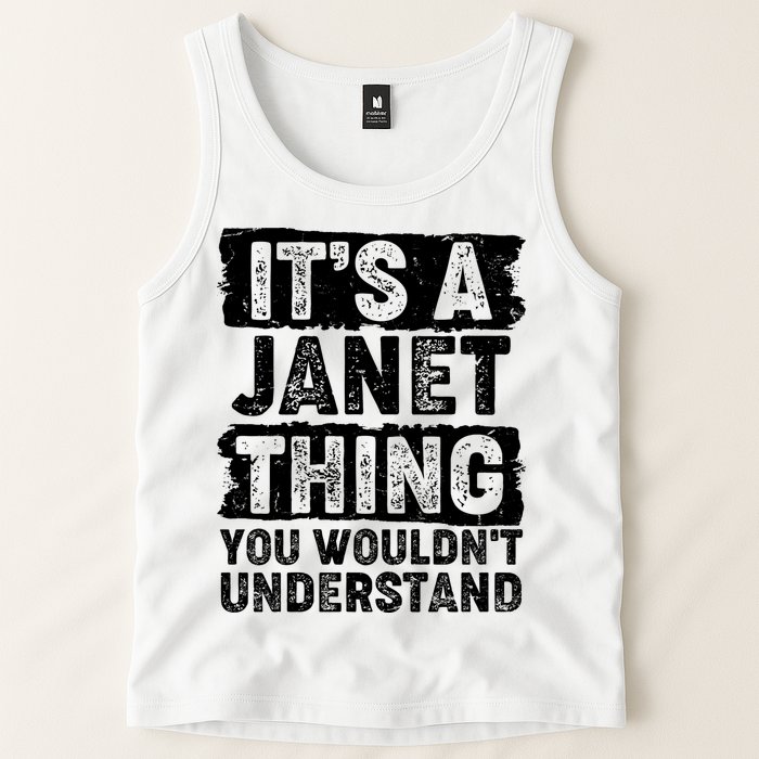 It's A Janet Thing You Wouldn't Understand Tank Top