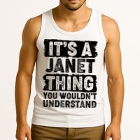 It's A Janet Thing You Wouldn't Understand Tank Top