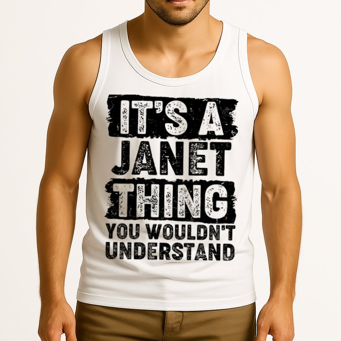 It's A Janet Thing You Wouldn't Understand Tank Top