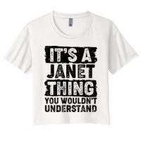 It's A Janet Thing You Wouldn't Understand Crop Top