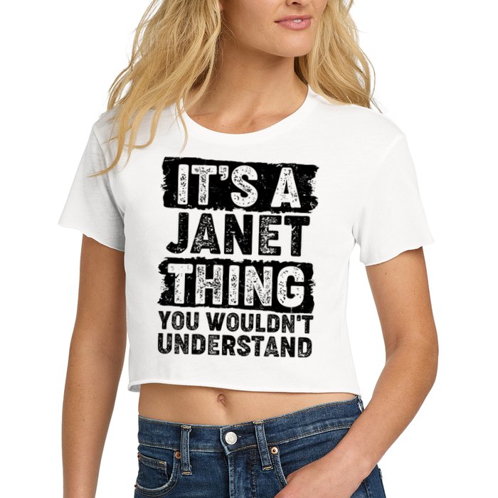 It's A Janet Thing You Wouldn't Understand Crop Top
