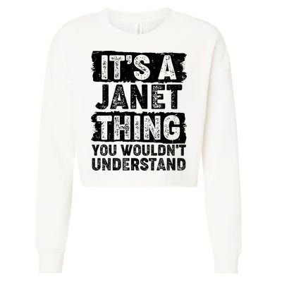 It's A Janet Thing You Wouldn't Understand Cropped Pullover Crew