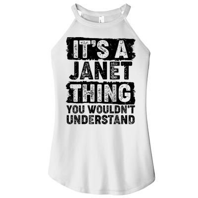 It's A Janet Thing You Wouldn't Understand Women's Perfect Tri Rocker Tank