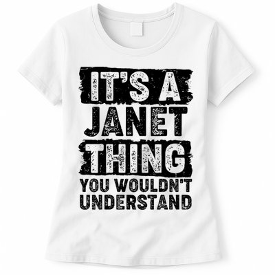 It's A Janet Thing You Wouldn't Understand Womens T-Shirt