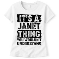 It's A Janet Thing You Wouldn't Understand Womens T-Shirt