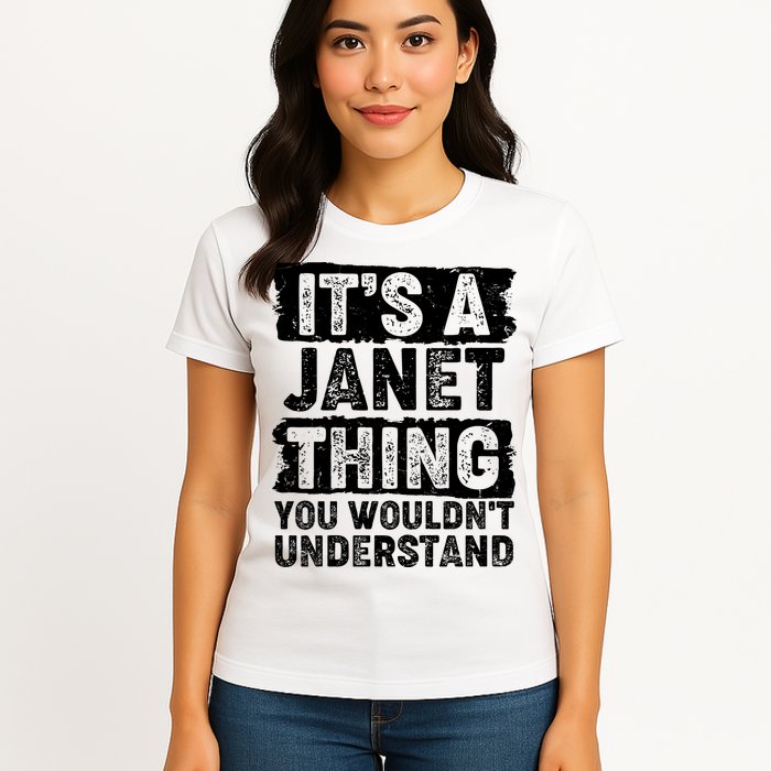 It's A Janet Thing You Wouldn't Understand Womens T-Shirt