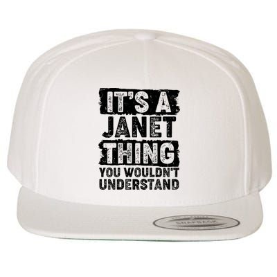 It's A Janet Thing You Wouldn't Understand Wool Snapback Cap