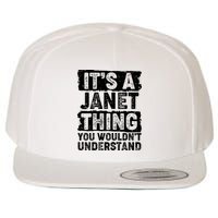 It's A Janet Thing You Wouldn't Understand Wool Snapback Cap