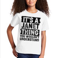 It's A Janet Thing You Wouldn't Understand Kids T-Shirt