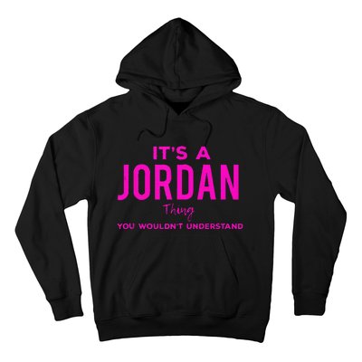 ItS A Jordan Thing Funny Quote You WouldnT Understand Hoodie