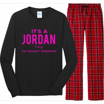 ItS A Jordan Thing Funny Quote You WouldnT Understand Long Sleeve Pajama Set