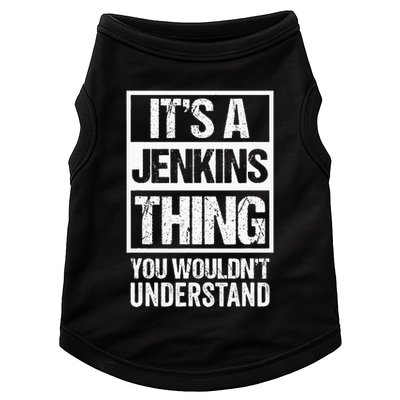 Its A Jenkins Thing You Wouldnt Understand Family Photo Doggie Tank