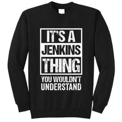Its A Jenkins Thing You Wouldnt Understand Family Photo Tall Sweatshirt