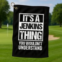 Its A Jenkins Thing You Wouldnt Understand Family Photo Golf Towel