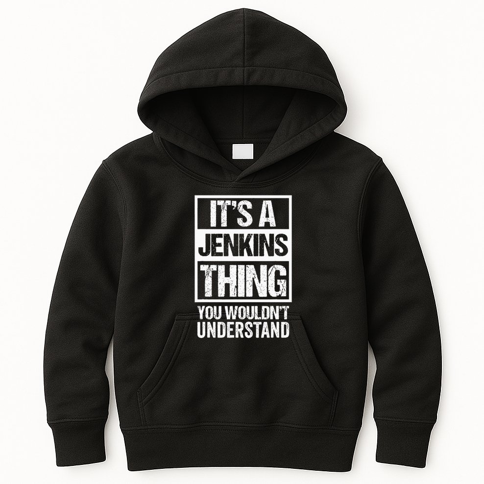 Its A Jenkins Thing You Wouldnt Understand Family Photo Kids Hoodie