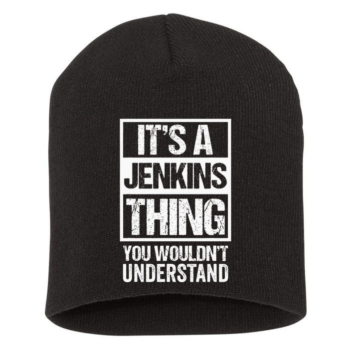 Its A Jenkins Thing You Wouldnt Understand Family Photo Short Acrylic Beanie