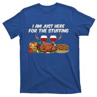 I Am Just Here For The Stuffing Gift T-Shirt