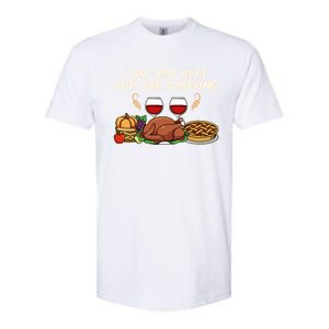 I Am Just Here For The Stuffing Gift Softstyle CVC T-Shirt