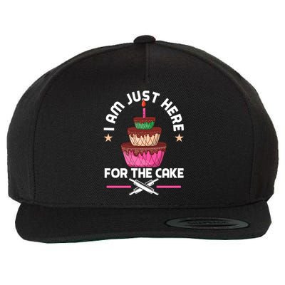 I Am Just Here For The Cake Baking Decorator Gift Wool Snapback Cap