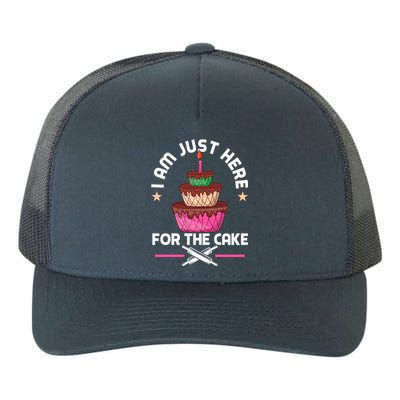 I Am Just Here For The Cake Baking Decorator Gift Yupoong Adult 5-Panel Trucker Hat