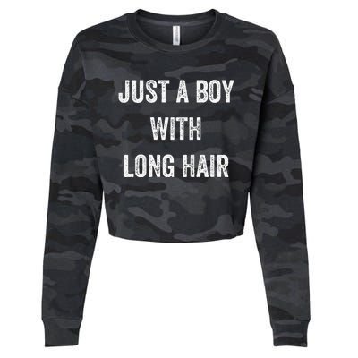 I Am Just A With Long Hair Better Than Yours Cropped Pullover Crew