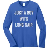 I Am Just A With Long Hair Better Than Yours Ladies Long Sleeve Shirt