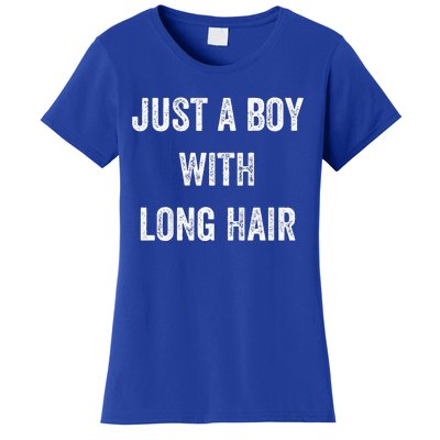 I Am Just A With Long Hair Better Than Yours Women's T-Shirt