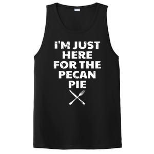 I Am Just Here For The Pecan Pie Funny Walnut Lover Funny Gift PosiCharge Competitor Tank