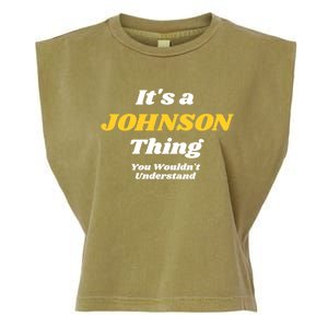 Its A Johnson Thing You Wouldnt Understand Family Name Gift Garment-Dyed Women's Muscle Tee