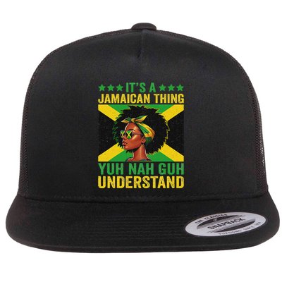 ItS A Jamaican Thing Yuh Nah Guh Understand Jamaican Flat Bill Trucker Hat