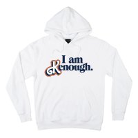 I Am Kenough Hoodie