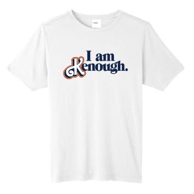 I Am Kenough Tall Fusion ChromaSoft Performance T-Shirt