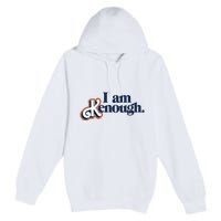 I Am Kenough Premium Pullover Hoodie