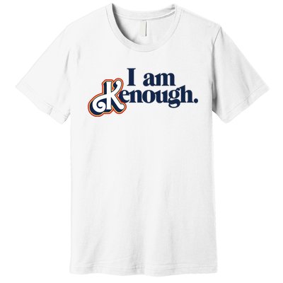 I Am Kenough Premium T-Shirt