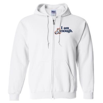 I Am Kenough Full Zip Hoodie