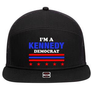 Im A Kennedy Democrat Presidential Election 2024 7 Panel Mesh Trucker Snapback Hat