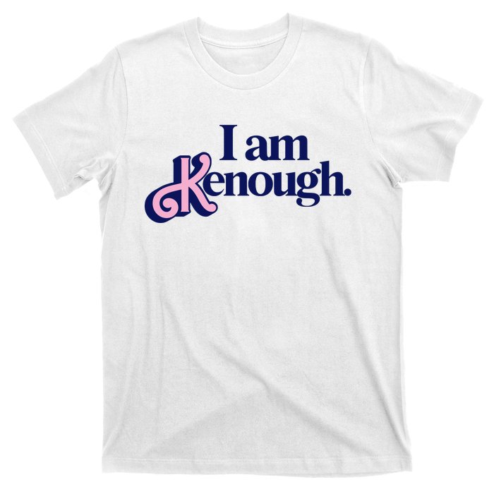 I Am Kenough T-Shirt