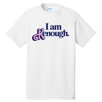 I Am Kenough Tall T-Shirt