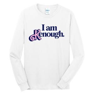 I Am Kenough Tall Long Sleeve T-Shirt