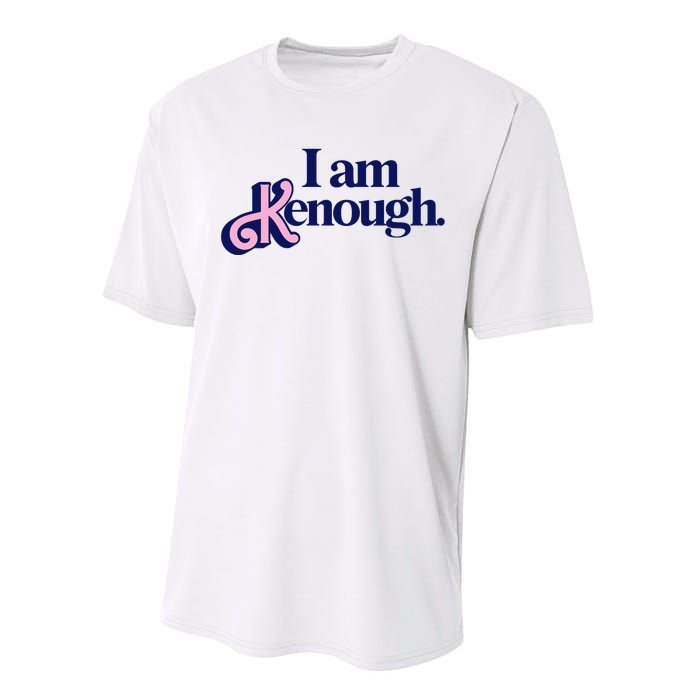 I Am Kenough Performance Sprint T-Shirt