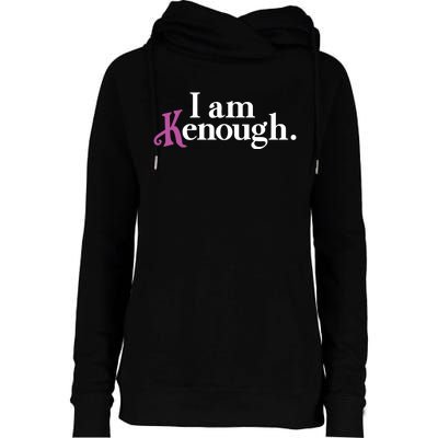 I Am Kenough Funny Colorful For Man And Women Womens Funnel Neck Pullover Hood