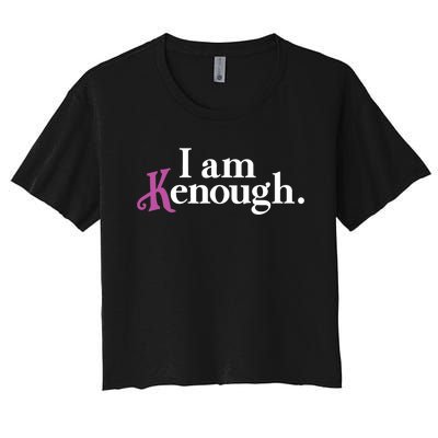 I Am Kenough Funny Colorful For Man And Women Women's Crop Top Tee