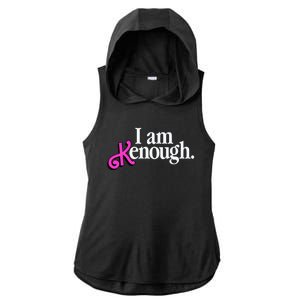 I Am Kenough Funny I Am Kenough For Men Ladies PosiCharge Tri-Blend Wicking Draft Hoodie Tank