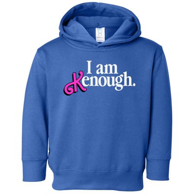 I Am Kenough Funny I Am Kenough For Men Toddler Hoodie