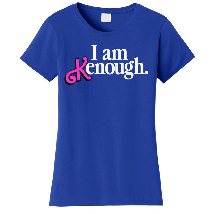 I Am Kenough Funny I Am Kenough For Men Women's T-Shirt