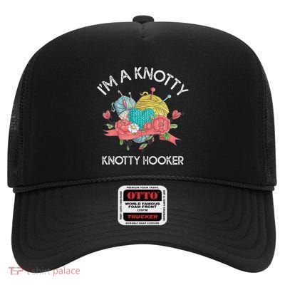 IM A Knotty Hooker Crochet Knitting High Crown Mesh Back Trucker Hat