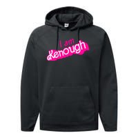 I Am Kenough Funny I Am Kenough For Men Performance Fleece Hoodie