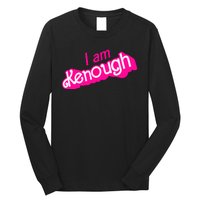 I Am Kenough Funny I Am Kenough For Men Long Sleeve Shirt