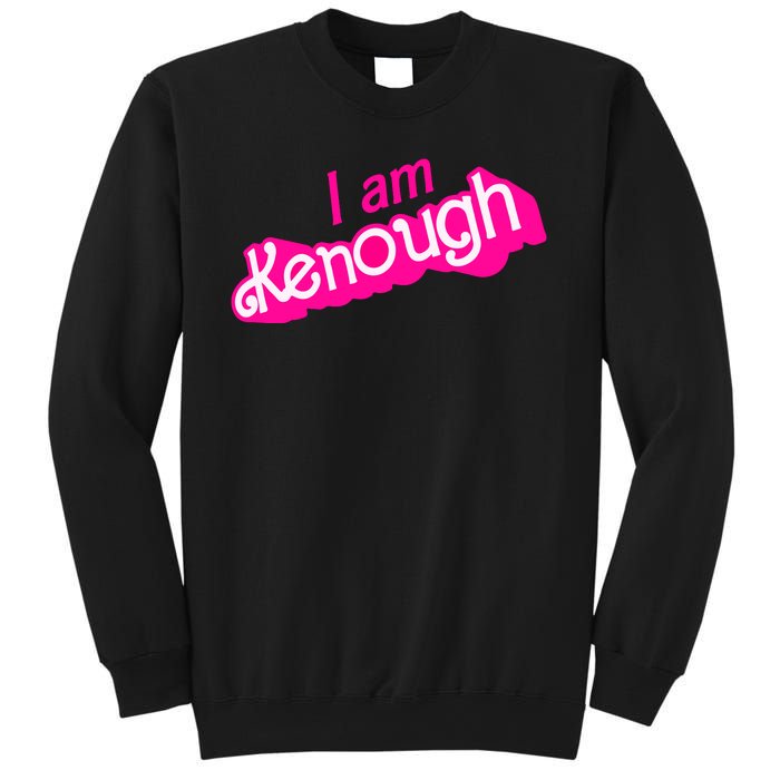 I Am Kenough Funny I Am Kenough For Men Sweatshirt